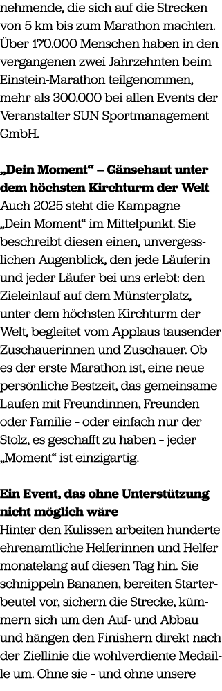 nehmende, die sich auf die Strecken von 5 km bis zum Marathon machten. ber 170.000 Menschen haben in den vergangenen...