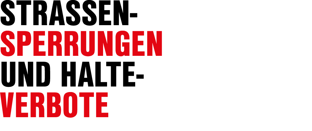 Strassen sperrungen und Halte verbote