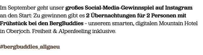 Im September geht unser gro es Social Media Gewinnspiel auf Instagram an den Start: Zu gewinnen gibt es 2 bernachtun...