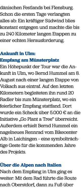 d nischen Festlands bei Flensburg. Schon die ersten Tage verlangten alles ab: Ein kr ftiger S dwind blies konstant en...