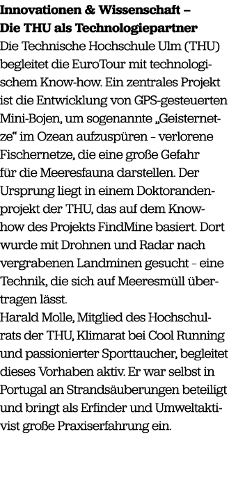 Innovationen & Wissenschaft – Die THU als Technologiepartner Die Technische Hochschule Ulm (THU) begleitet die EuroTo...