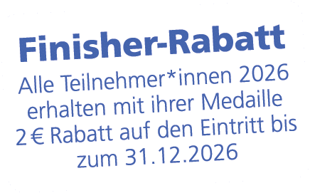 Finisher Rabatt Alle Teilnehmer*innen 2026 erhalten mit ihrer Medaille 2 € Rabatt auf den Eintritt bis zum 31.12.2026
