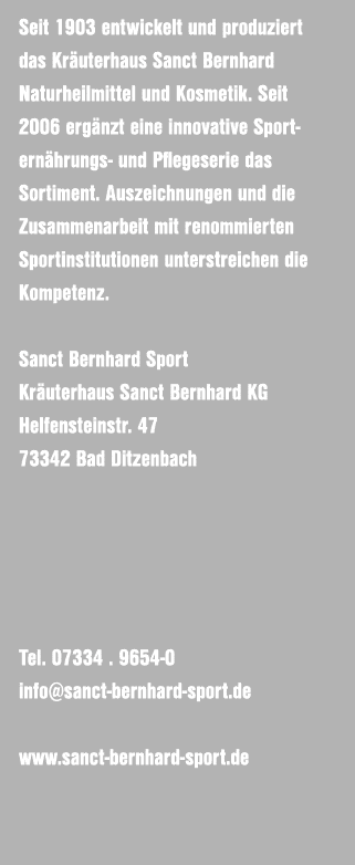 Seit 1903 entwickelt und produziert das Kr uterhaus Sanct Bernhard Naturheilmittel und Kosmetik. Seit 2006 erg nzt ei...