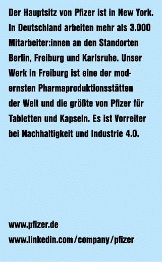 Der Hauptsitz von Pfizer ist in New York. In Deutschland arbeiten mehr als 3.000 Mitarbeiter:innen an den Standorten ...