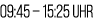 09:45 – 15:25 Uhr