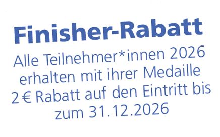 Finisher Rabatt Alle Teilnehmer*innen 2026 erhalten mit ihrer Medaille 2€ Rabatt auf den Eintritt bis zum 31.12.2026