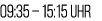 09:35 – 15:15 Uhr
