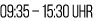 09:35 – 15:30 Uhr