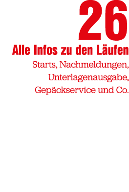 26 Alle Infos zu den L ufen Starts, Nachmeldungen, Unterlagenausgabe, Gep ckservice und Co.