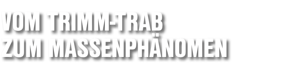 Vom Trimm Trab zum Massenph nomen