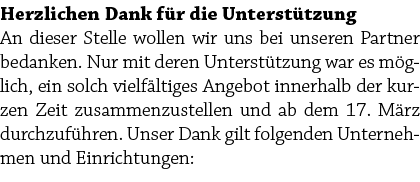 Herzlichen Dank f r die Unterst tzung An dieser Stelle wollen wir uns bei unseren Partner bedanken. Nur mit deren Unt...