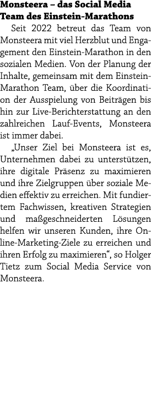 Monsteera – das Social Media Team des Einstein Marathons Seit 2022 betreut das Team von Monsteera mit viel Herzblut u...