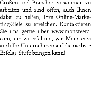 Gr en und Branchen zusammen zu arbeiten und sind offen, auch Ihnen dabei zu helfen, Ihre Online Marketing Ziele zu e...