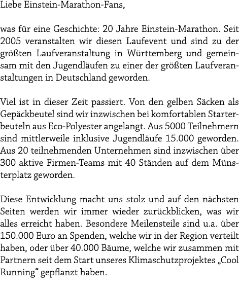Liebe Einstein Marathon Fans, was f r eine Geschichte: 20 Jahre Einstein Marathon. Seit 2005 veranstalten wir diesen ...