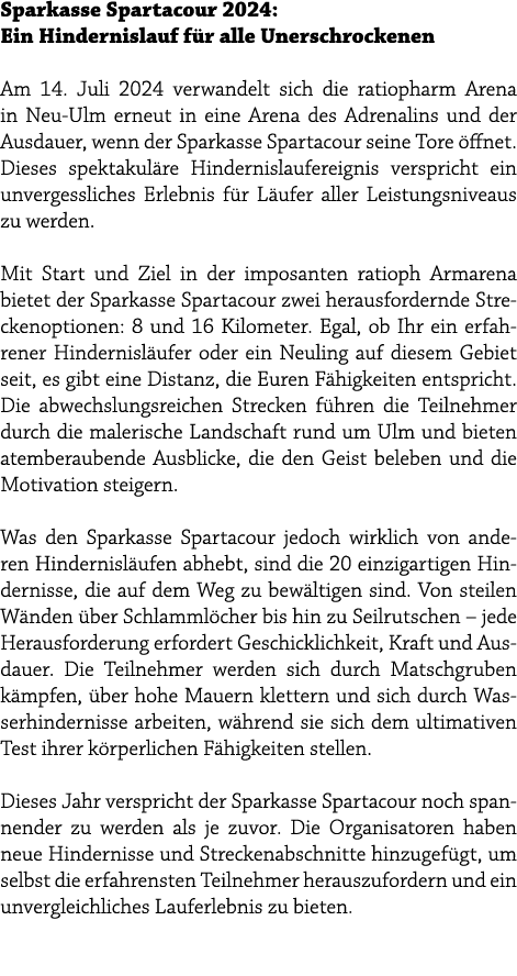 Sparkasse Spartacour 2024: Ein Hindernislauf f r alle Unerschrockenen Am 14. Juli 2024 verwandelt sich die ratiopharm...