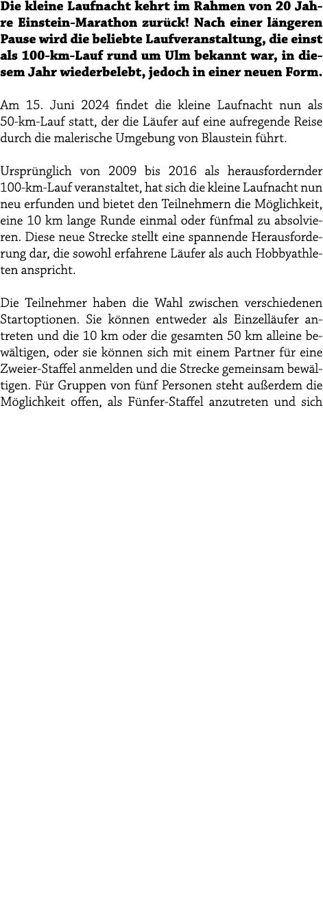 Die kleine Laufnacht kehrt im Rahmen von 20 Jahre Einstein Marathon zur ck! Nach einer l ngeren Pause wird die belieb...