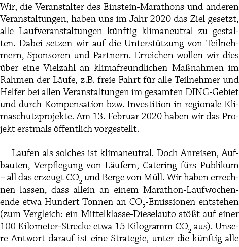 Wir, die Veranstalter des Einstein Marathons und anderen Veranstaltungen, haben uns im Jahr 2020 das Ziel gesetzt, al...