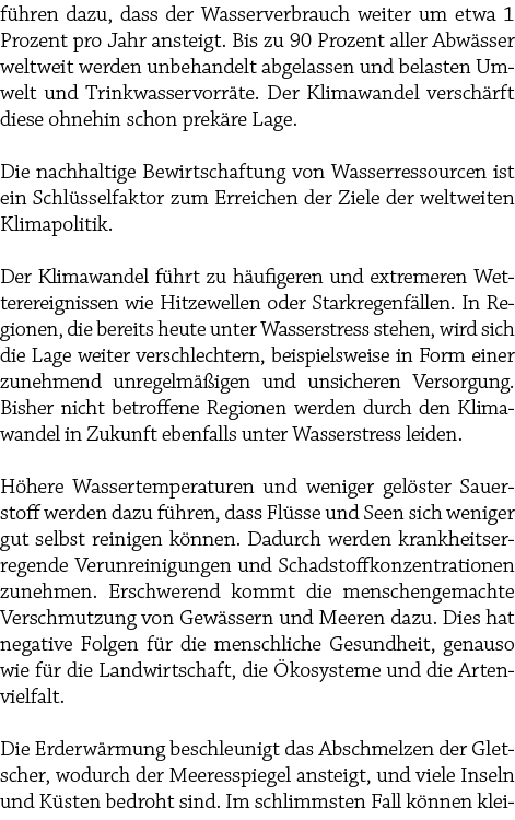 f hren dazu, dass der Wasserverbrauch weiter um etwa 1 Prozent pro Jahr ansteigt. Bis zu 90 Prozent aller Abw sser we...