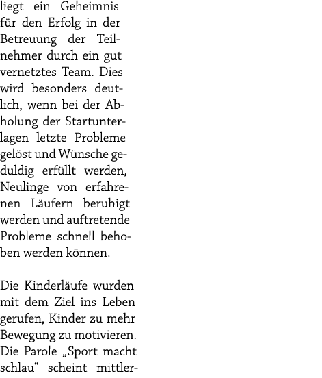 liegt ein Geheimnis f r den Erfolg in der Betreuung der Teilnehmer durch ein gut vernetztes Team. Dies wird besonders...