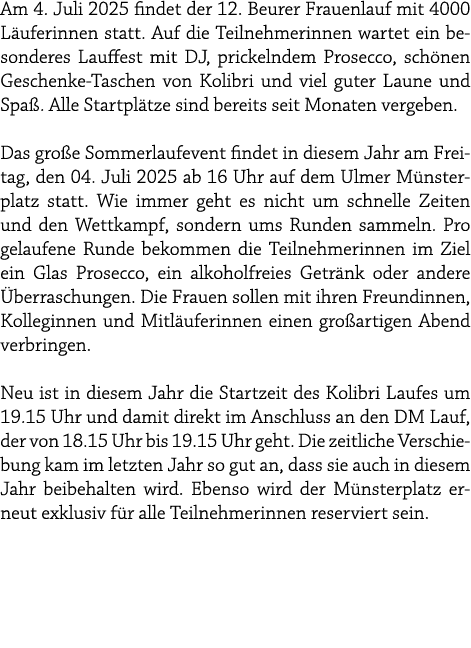 Am 4. Juli 2025 findet der 12. Beurer Frauenlauf mit 4000 L uferinnen statt. Auf die Teilnehmerinnen wartet ein beson...