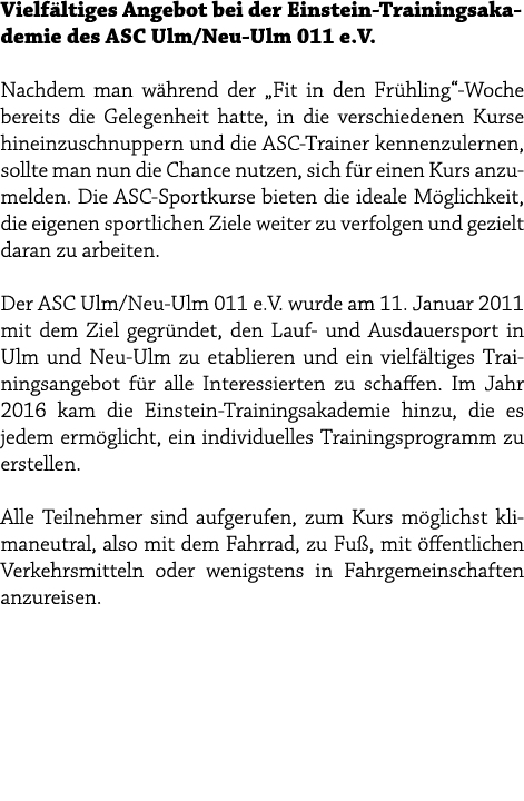 Vielf ltiges Angebot bei der Einstein Trainingsakademie des ASC Ulm/Neu Ulm 011 e.V. Nachdem man w hrend der „Fit in ...