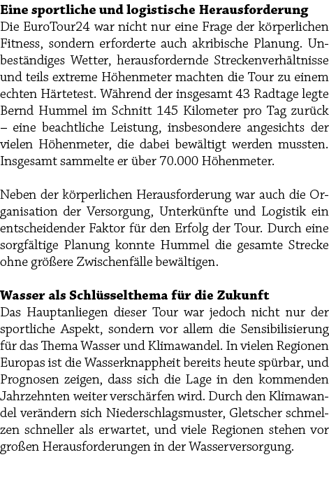 Eine sportliche und logistische Herausforderung Die EuroTour24 war nicht nur eine Frage der k rperlichen Fitness, son...