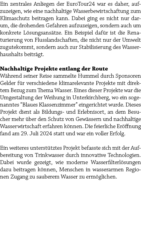 Ein zentrales Anliegen der EuroTour24 war es daher, aufzuzeigen, wie eine nachhaltige Wasserbewirtschaftung zum Klima...