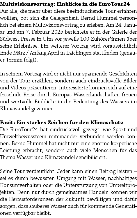 Multivisionsvortrag: Einblicke in die EuroTour24 F r alle, die mehr ber diese beeindruckende Tour erfahren wollten, ...