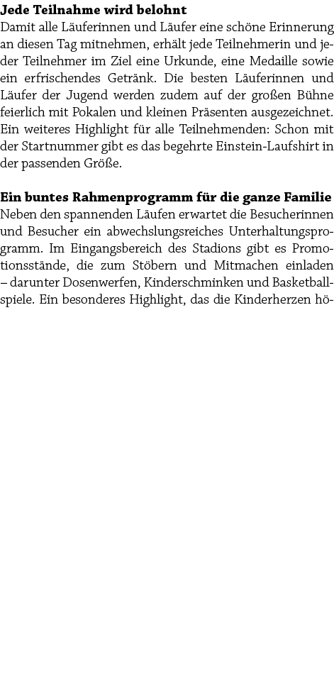 Jede Teilnahme wird belohnt Damit alle L uferinnen und L ufer eine sch ne Erinnerung an diesen Tag mitnehmen, erh lt ...