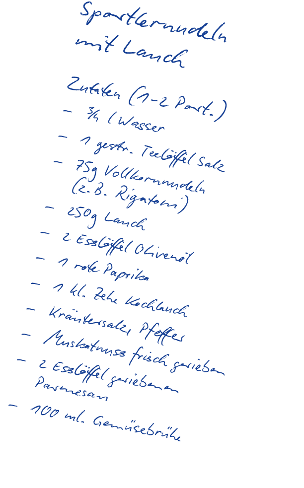 Sportlernudeln mit Lauch Zutaten (1 2 Port.) – ¾ l Wasser – 1 gestr. Teel ffel Salz – 75g Vollkornnudeln (z. B. Rigat...