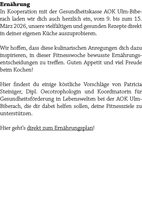 Ern hrung In Kooperation mit der Gesundheitskasse AOK Ulm Biberach laden wir dich auch herzlich ein, vom 9. bis zum 1...
