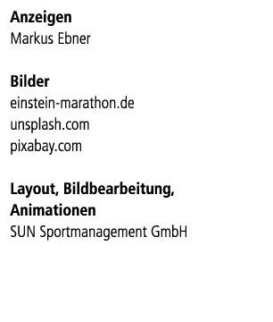 Anzeigen Markus Ebner Bilder einstein marathon.de unsplash.com pixabay.com Layout, Bildbearbeitung, Animationen SUN S...