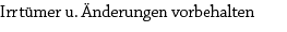 Irrt mer u. nderungen vorbehalten