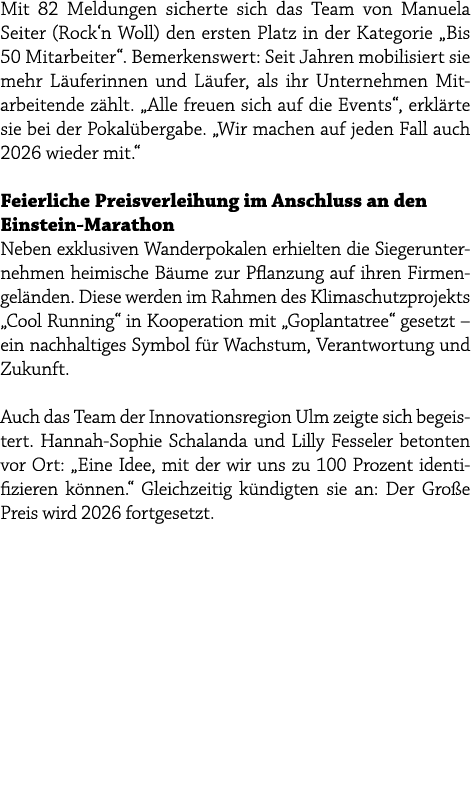 Mit 82 Meldungen sicherte sich das Team von Manuela Seiter (Rock‘n Woll) den ersten Platz in der Kategorie „Bis 50 Mi...