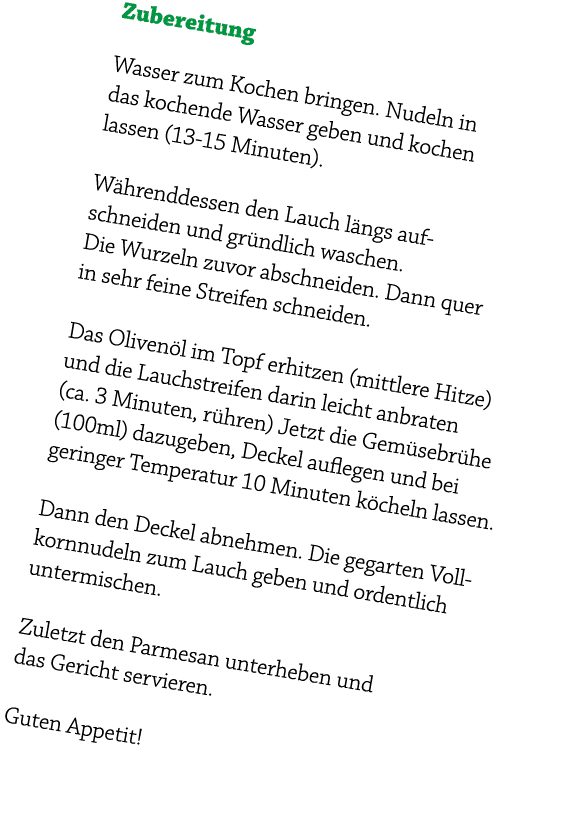 Zubereitung Wasser zum Kochen bringen. Nudeln in das kochende Wasser geben und kochen lassen (13 15 Minuten). W hrend...