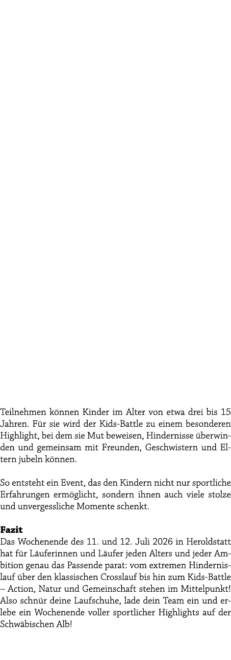  Teilnehmen k nnen Kinder im Alter von etwa drei bis 15 Jahren. F r sie wird der Kids Battle zu einem besonderen High...