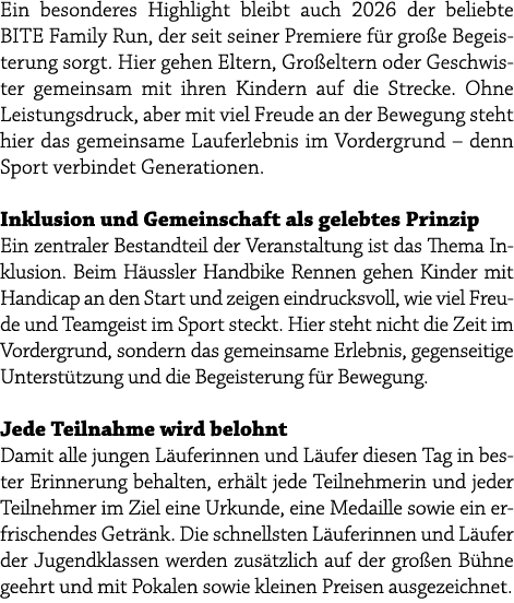Ein besonderes Highlight bleibt auch 2026 der beliebte BITE Family Run, der seit seiner Premiere f r gro e Begeisteru...