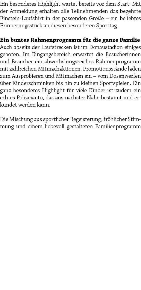 Ein besonderes Highlight wartet bereits vor dem Start: Mit der Anmeldung erhalten alle Teilnehmenden das begehrte Ein...